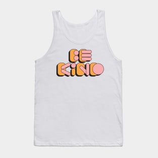 3d retro style Be Kind text Tank Top